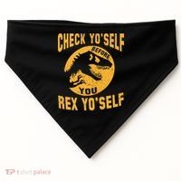 Check Yo'Self Before You Rex Yo'Self USA-Made Doggie Bandana thumb 0