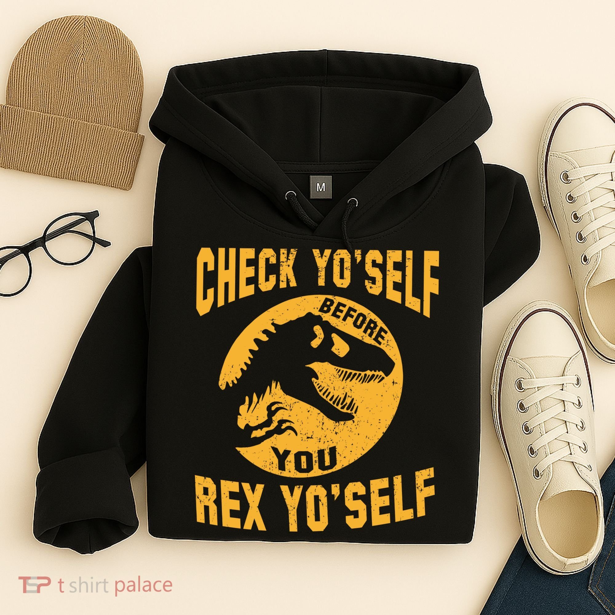 Check Yo'Self Before You Rex Yo'Self Hoodie