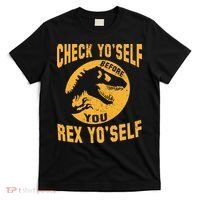 Check Yo'Self Before You Rex Yo'Self T-Shirt thumb 0
