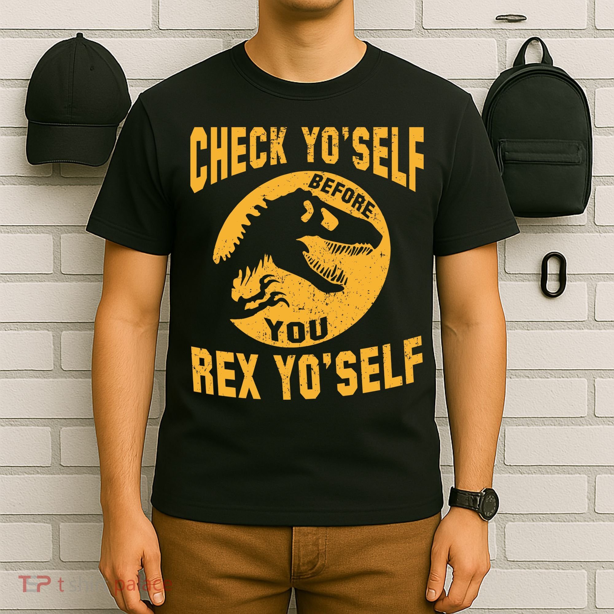 Check Yo'Self Before You Rex Yo'Self T-Shirt