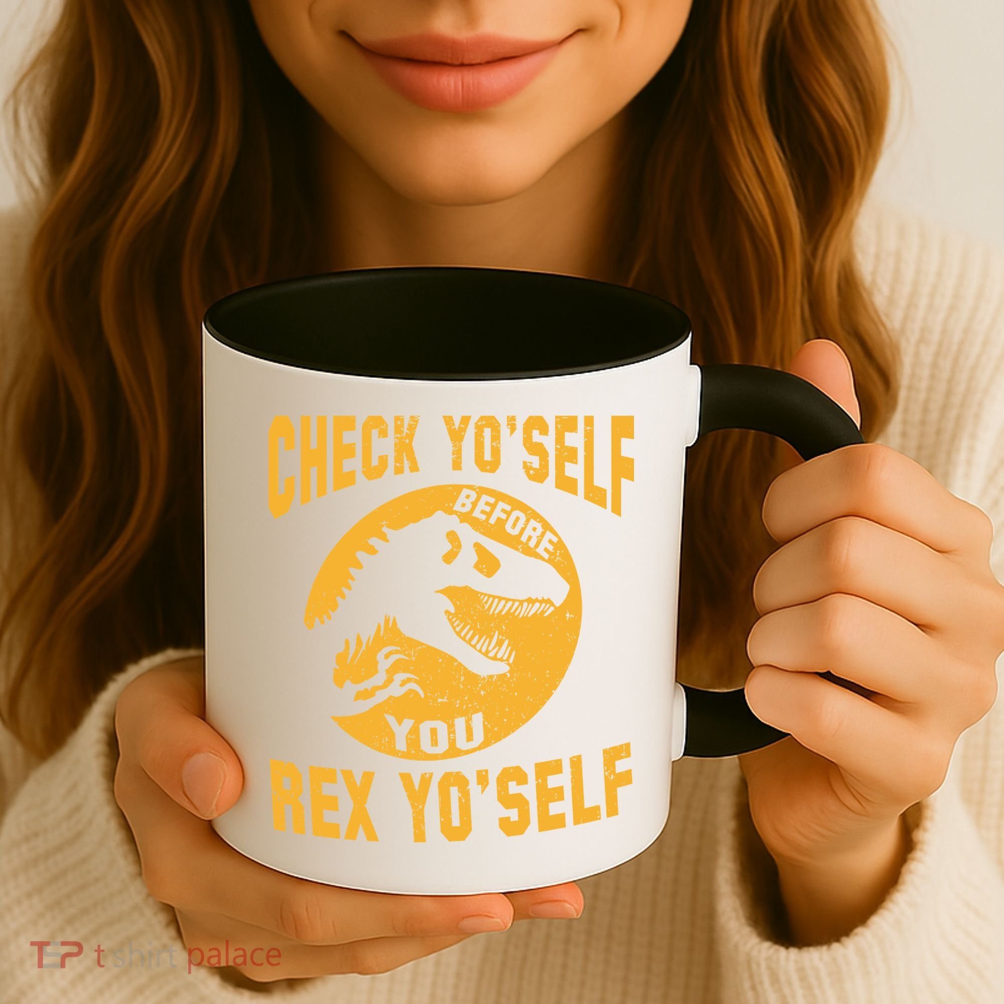 Check Yo'Self Before You Rex Yo'Self Coffee Mug