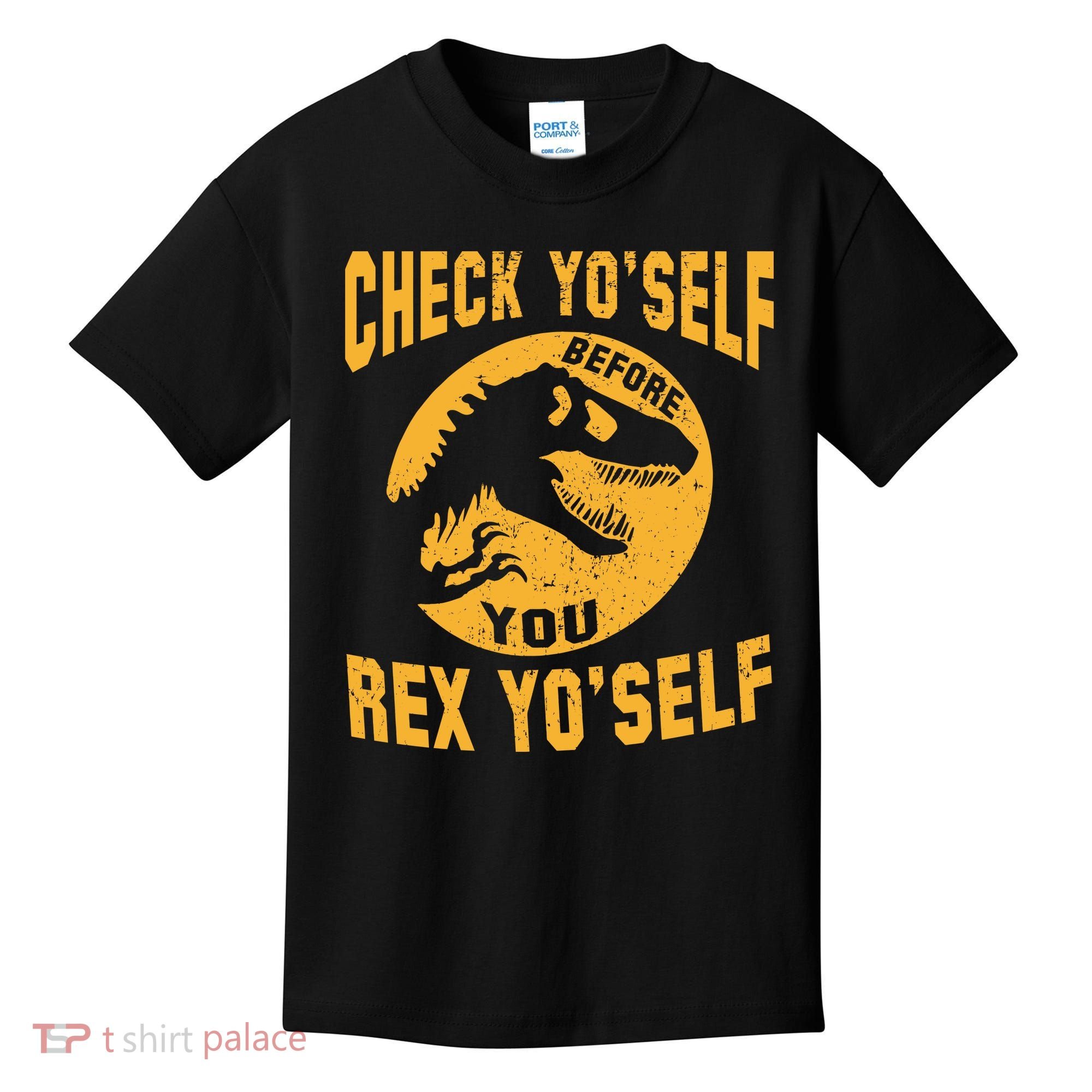 Check Yo'Self Before You Rex Yo'Self Kids T-Shirt
