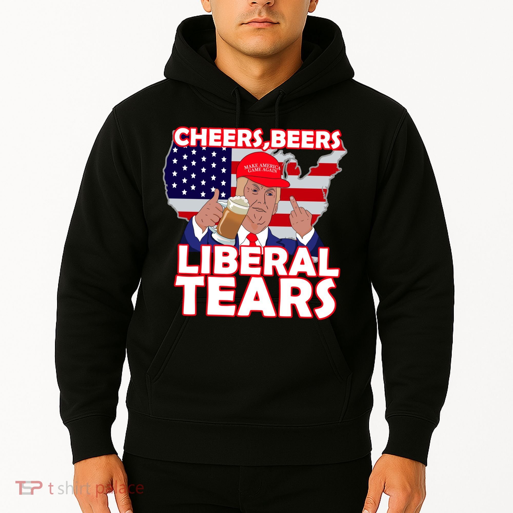 Cheers Beers Liberal Tears Pro Trump Hoodie