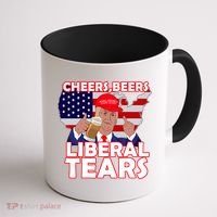 Cheers Beers Liberal Tears Pro Trump Coffee Mug thumb 1