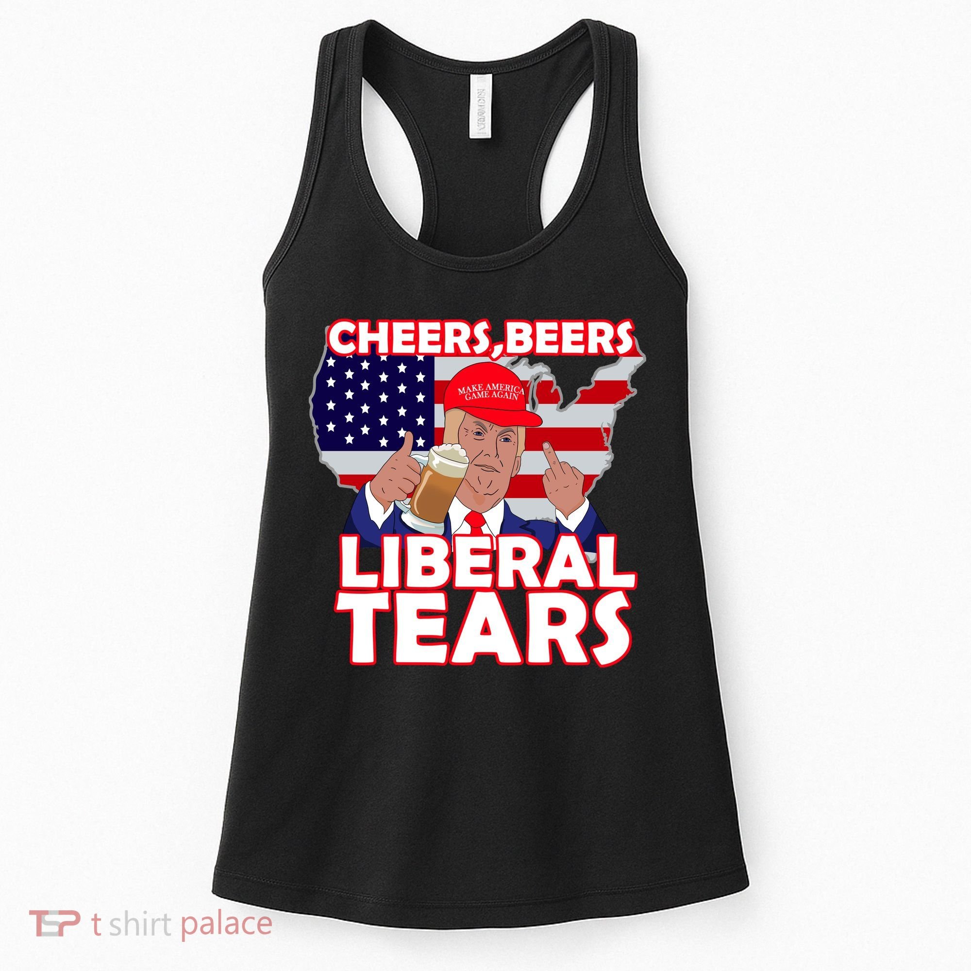 Cheers Beers Liberal Tears Pro Trump Women's Tank Top