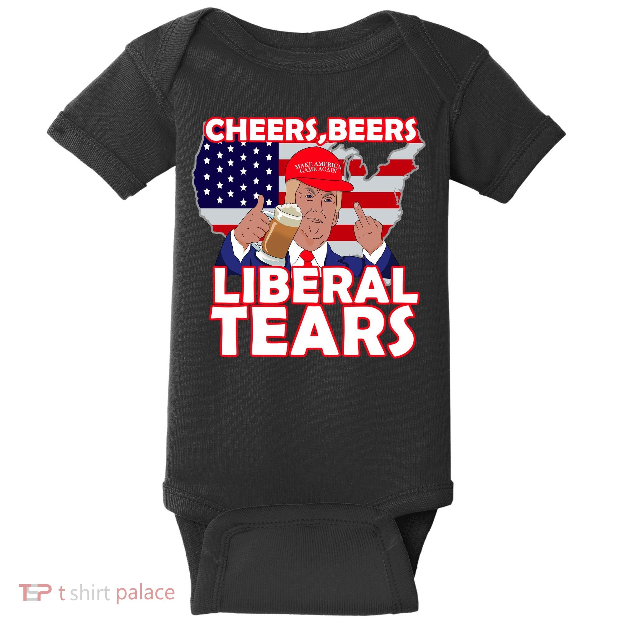 Cheers Beers Liberal Tears Pro Trump Baby Bodysuit