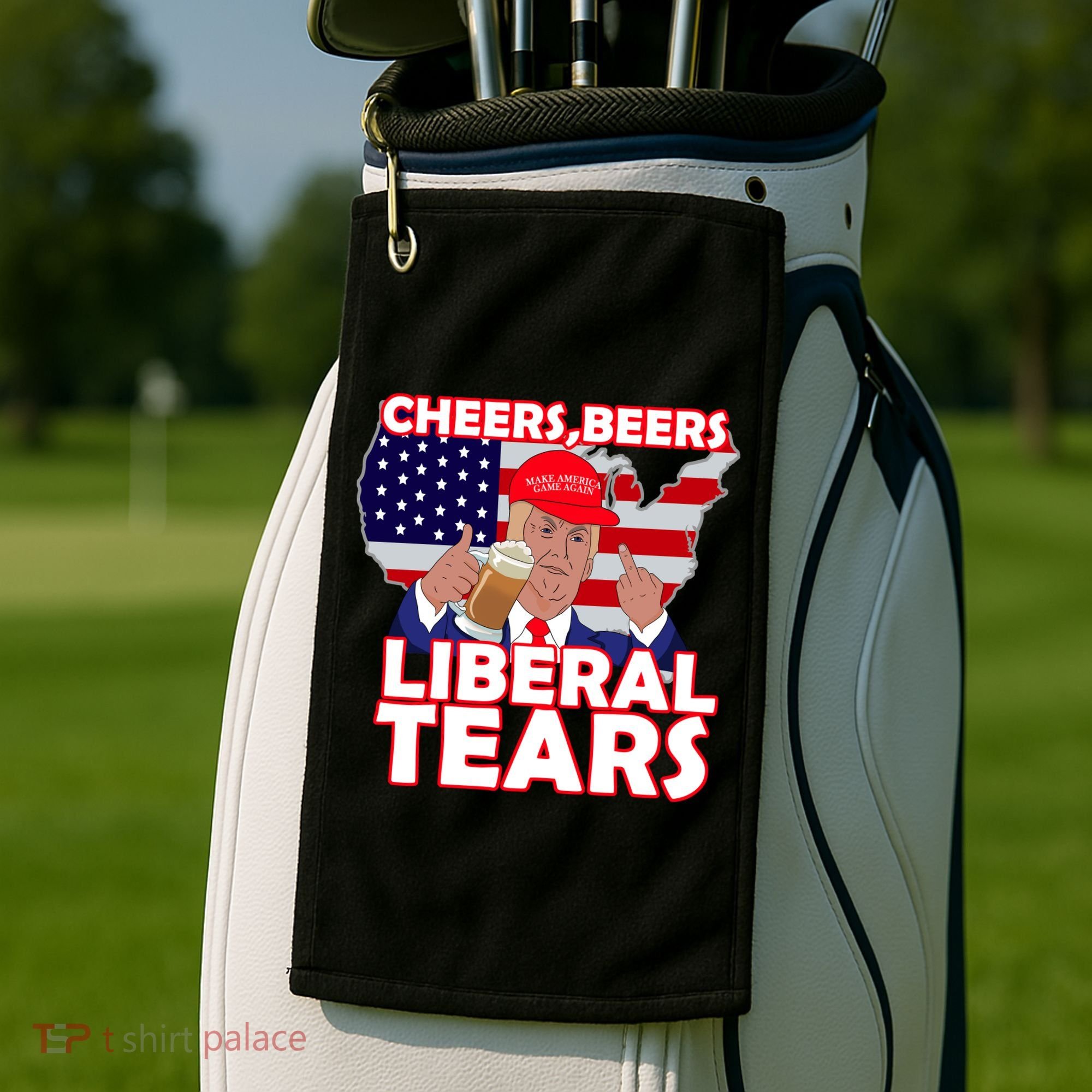Cheers Beers Liberal Tears Pro Trump Golf Towel