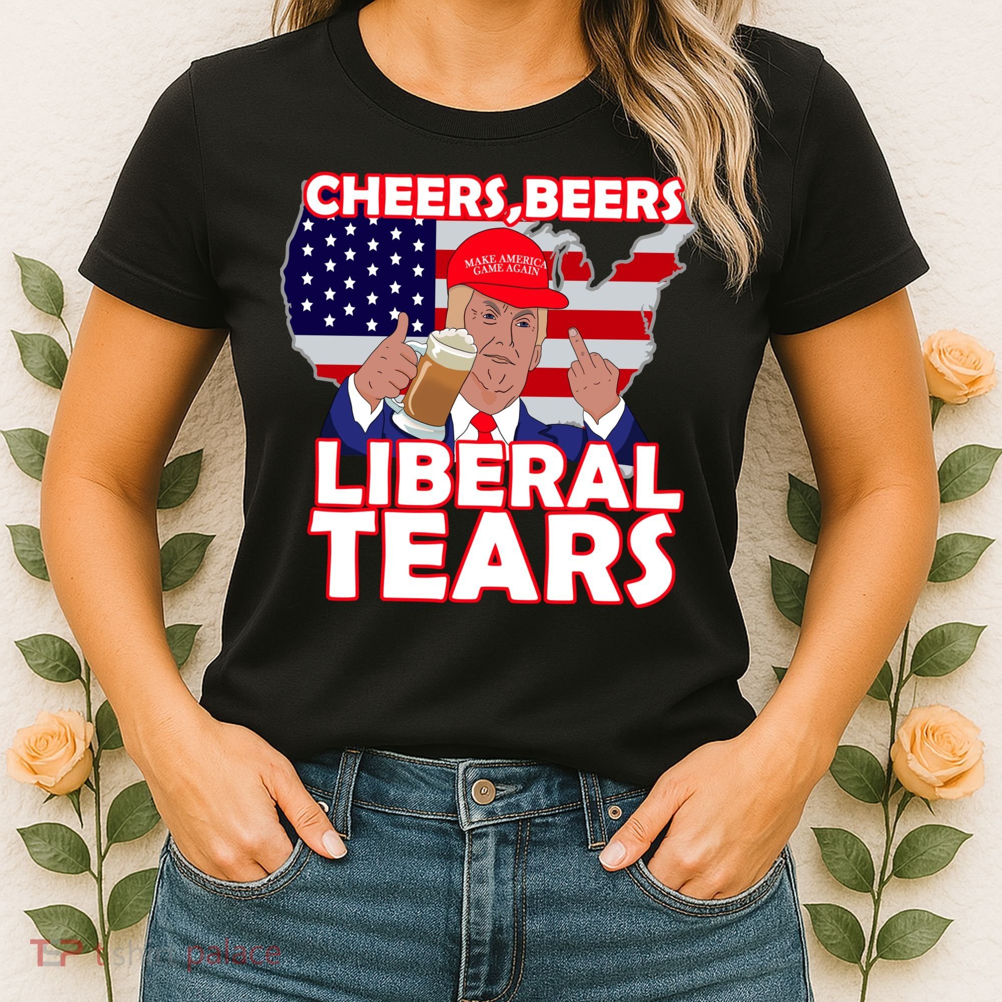 Cheers Beers Liberal Tears Pro Trump Women's T-Shirt