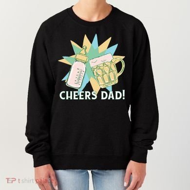 Cheers Dad Bottle And Beer Women's Sweatshirt