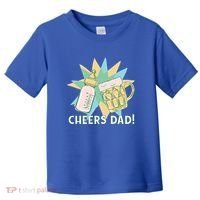 Cheers Dad Bottle And Beer Toddler T-Shirt thumb 0