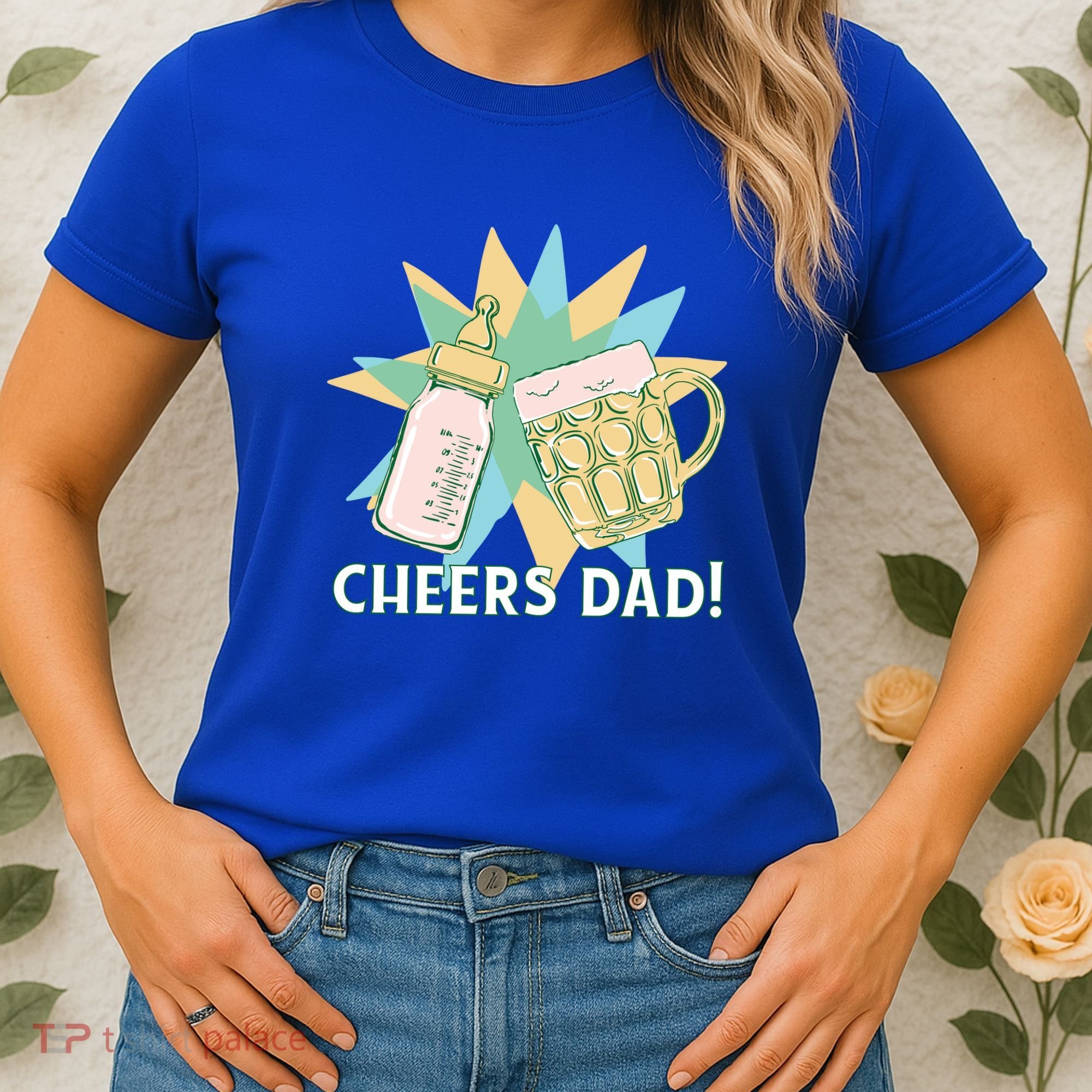 Cheers Dad Bottle And Beer Women's T-Shirt