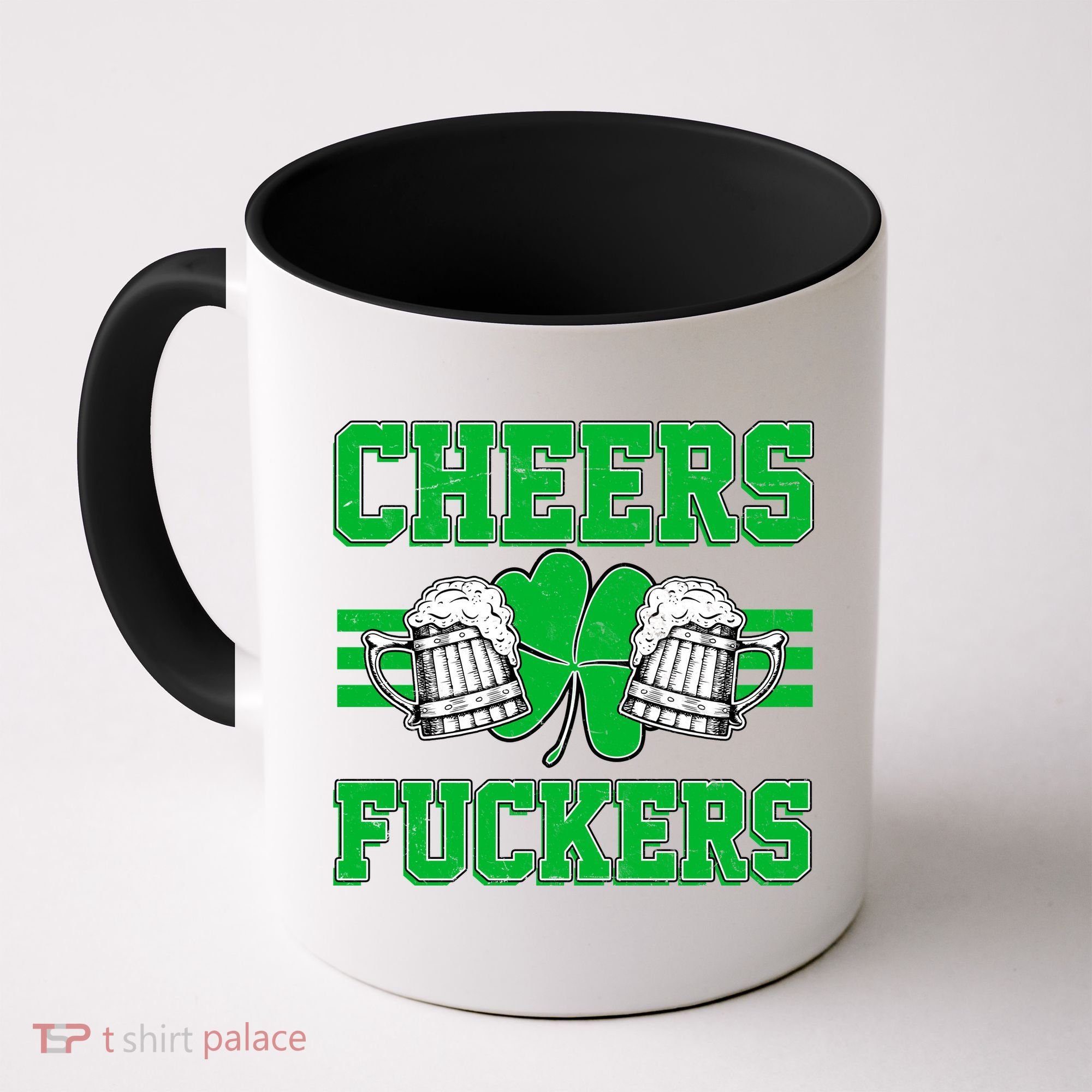Cheers Fuckers Coffee Mug