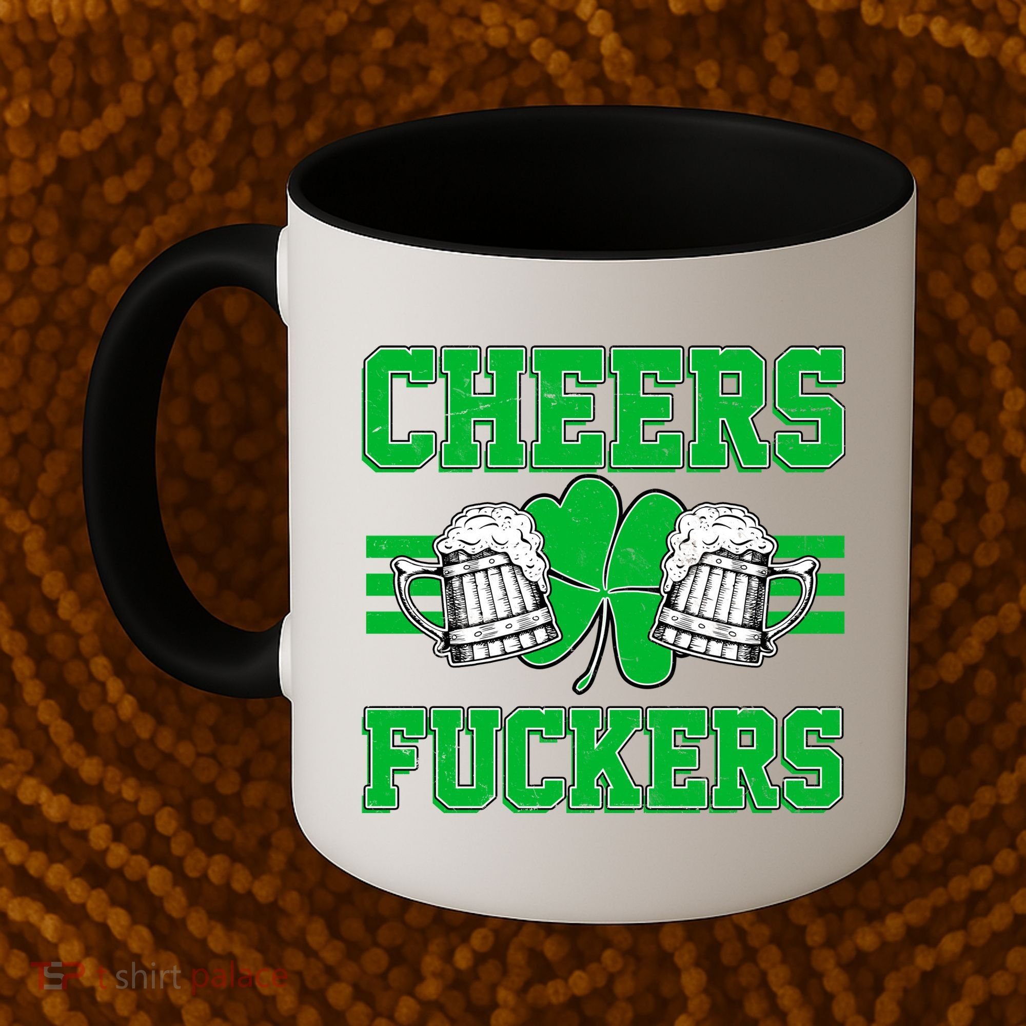 Cheers Fuckers Coffee Mug