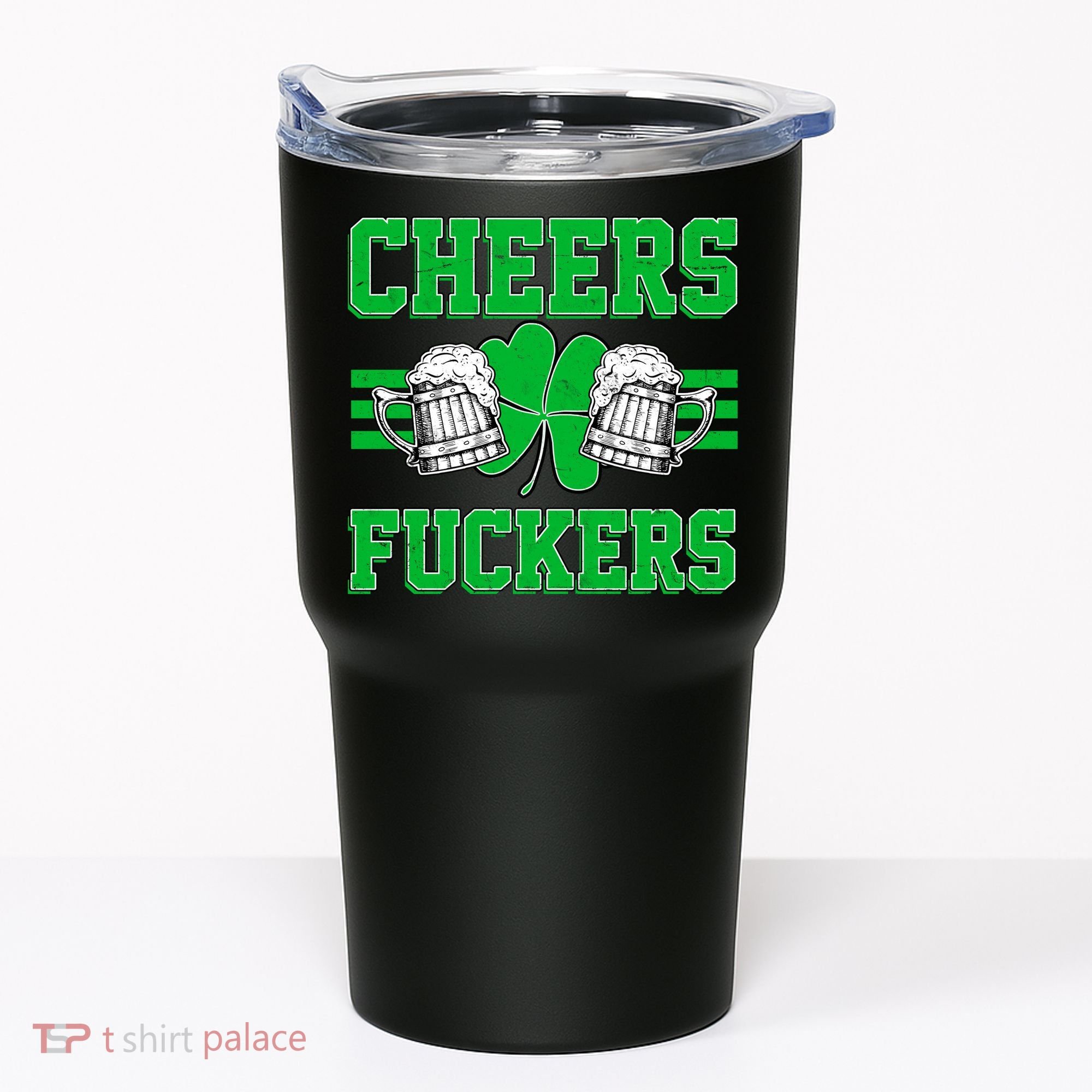 Cheers Fuckers Tumbler