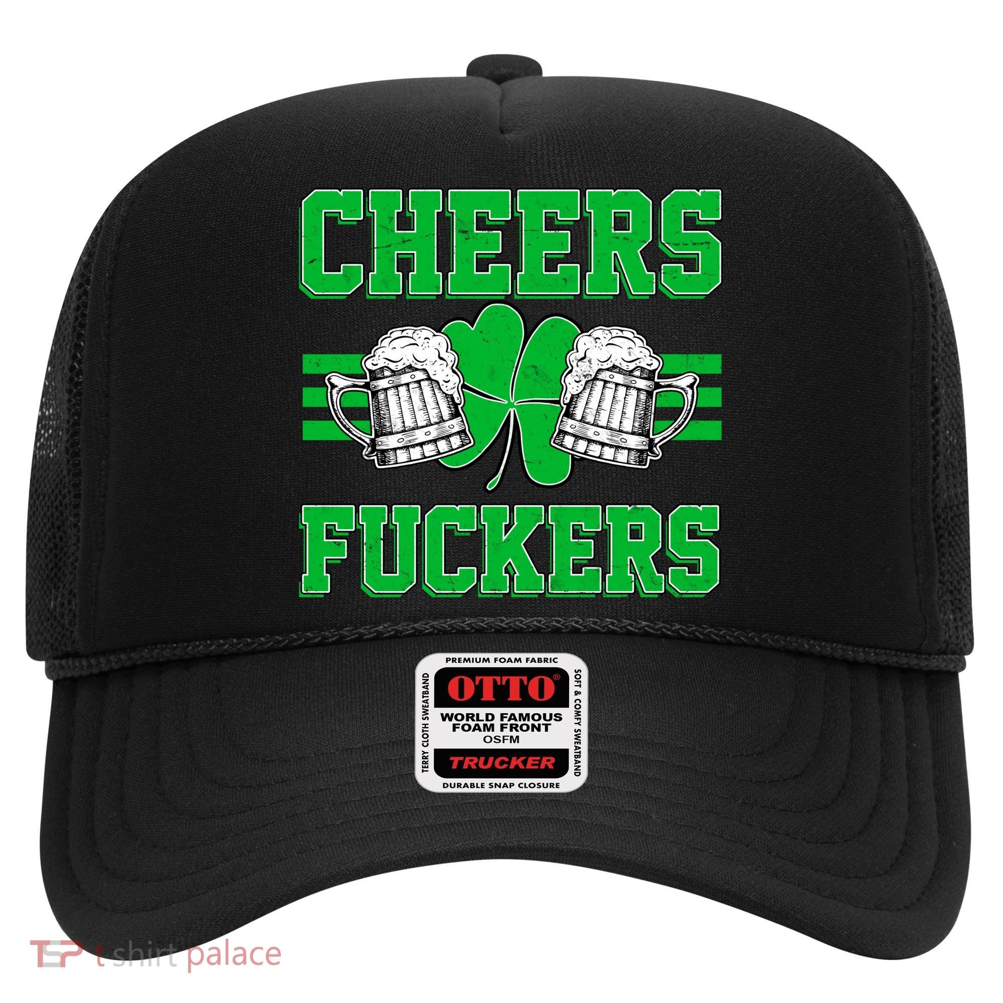 Cheers Fuckers Hat