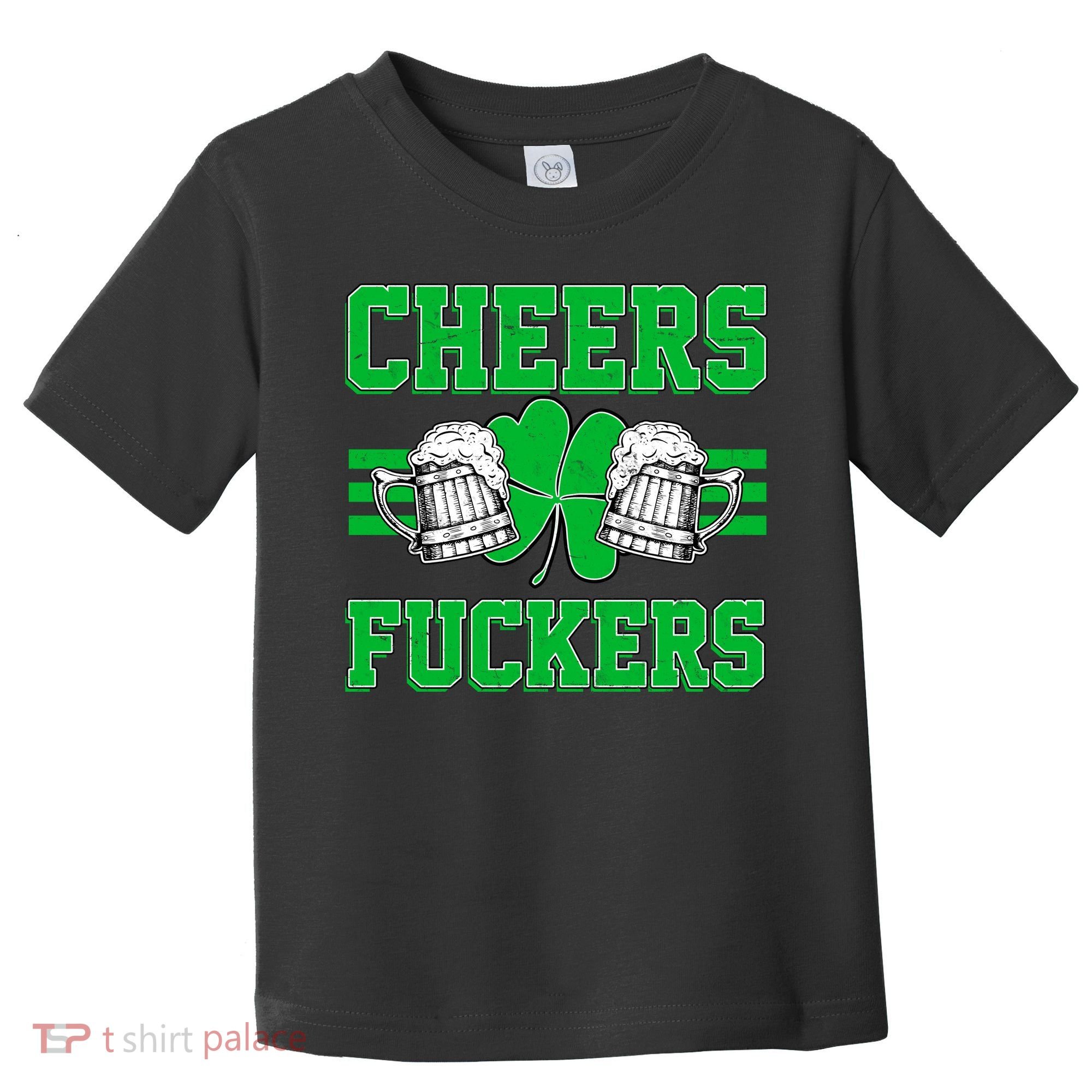 Cheers Fuckers Toddler T-Shirt