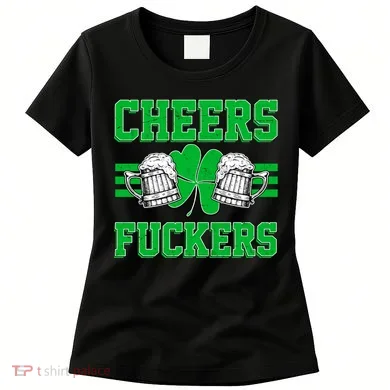 Cheers Fuckers Women's T-Shirt