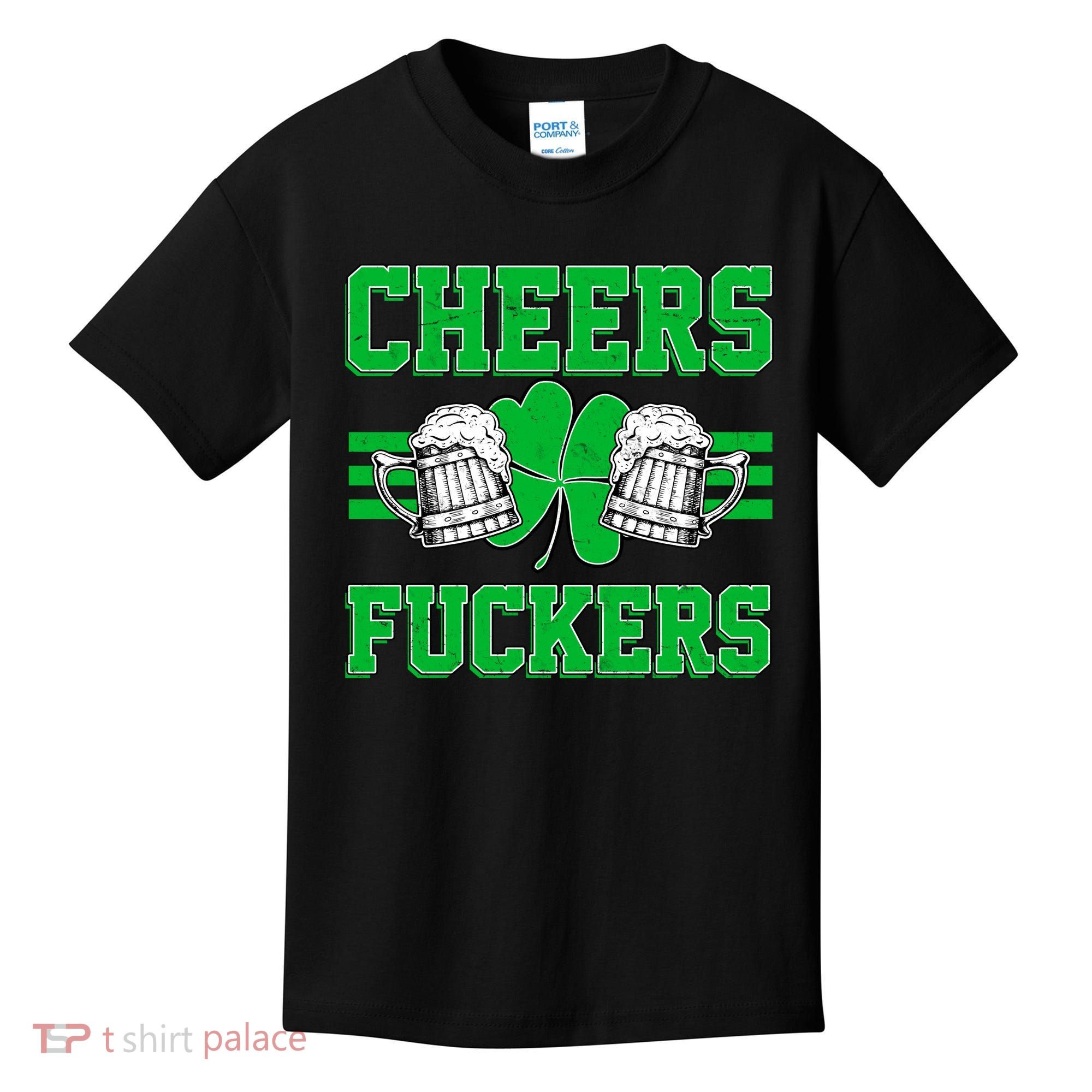 Cheers Fuckers Kids T-Shirt