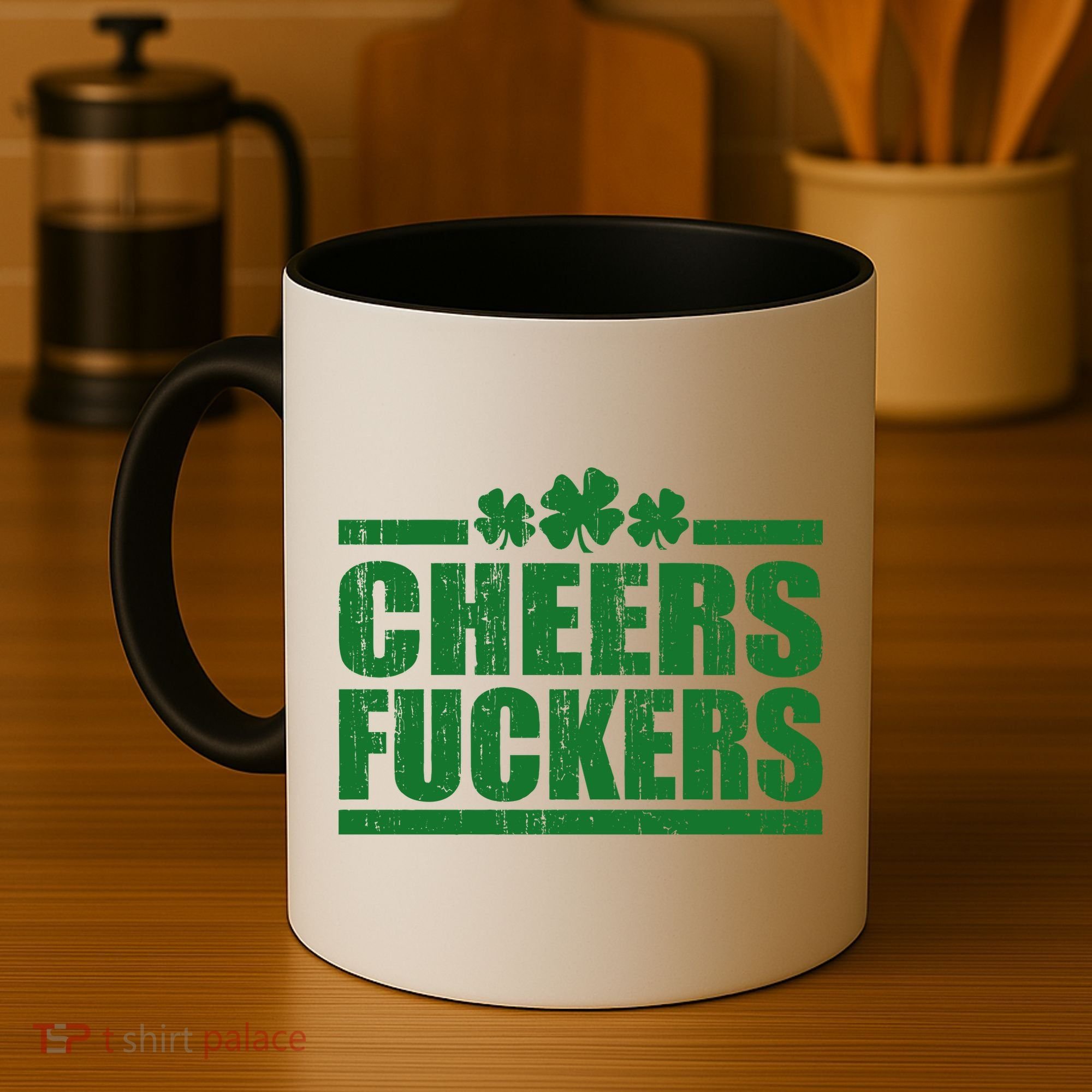 Cheers Fuckers Funny St. Patrick's Day Coffee Mug