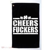 Cheers Fuckers Funny St. Patrick's Day Golf Towel thumb 0