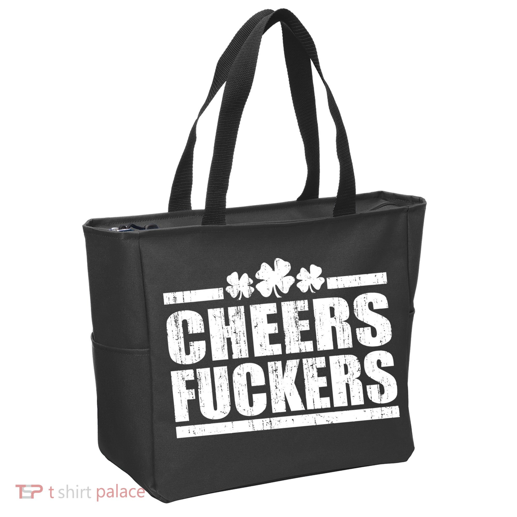 Cheers Fuckers Funny St. Patrick's Day Tote Bag