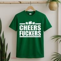 Cheers Fuckers Funny St. Patrick's Day T-Shirt thumb 2