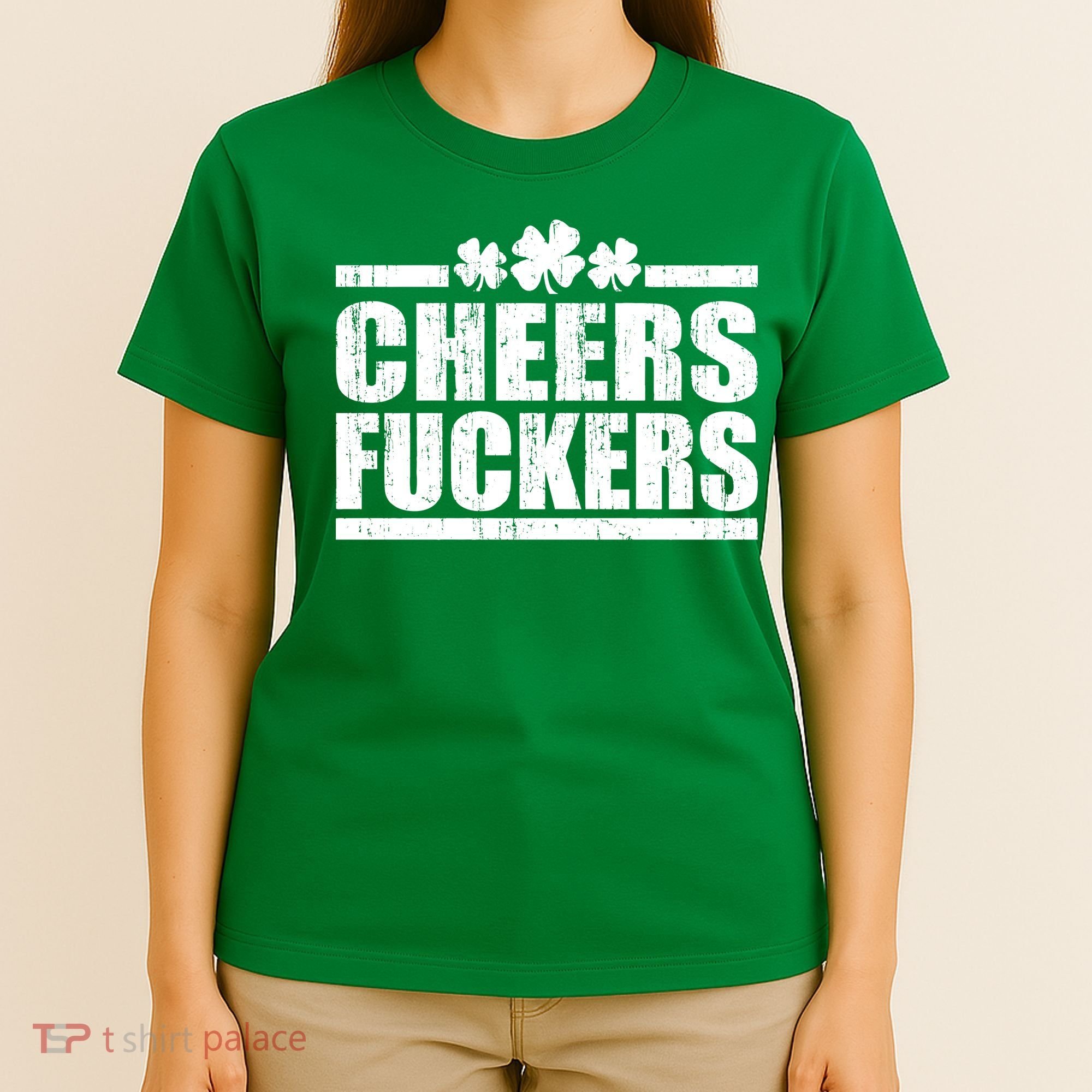 Cheers Fuckers Funny St. Patrick's Day T-Shirt