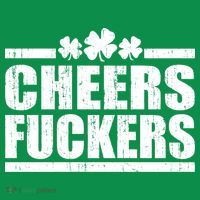 Cheers Fuckers Funny St. Patrick's Day Coaster thumb 2