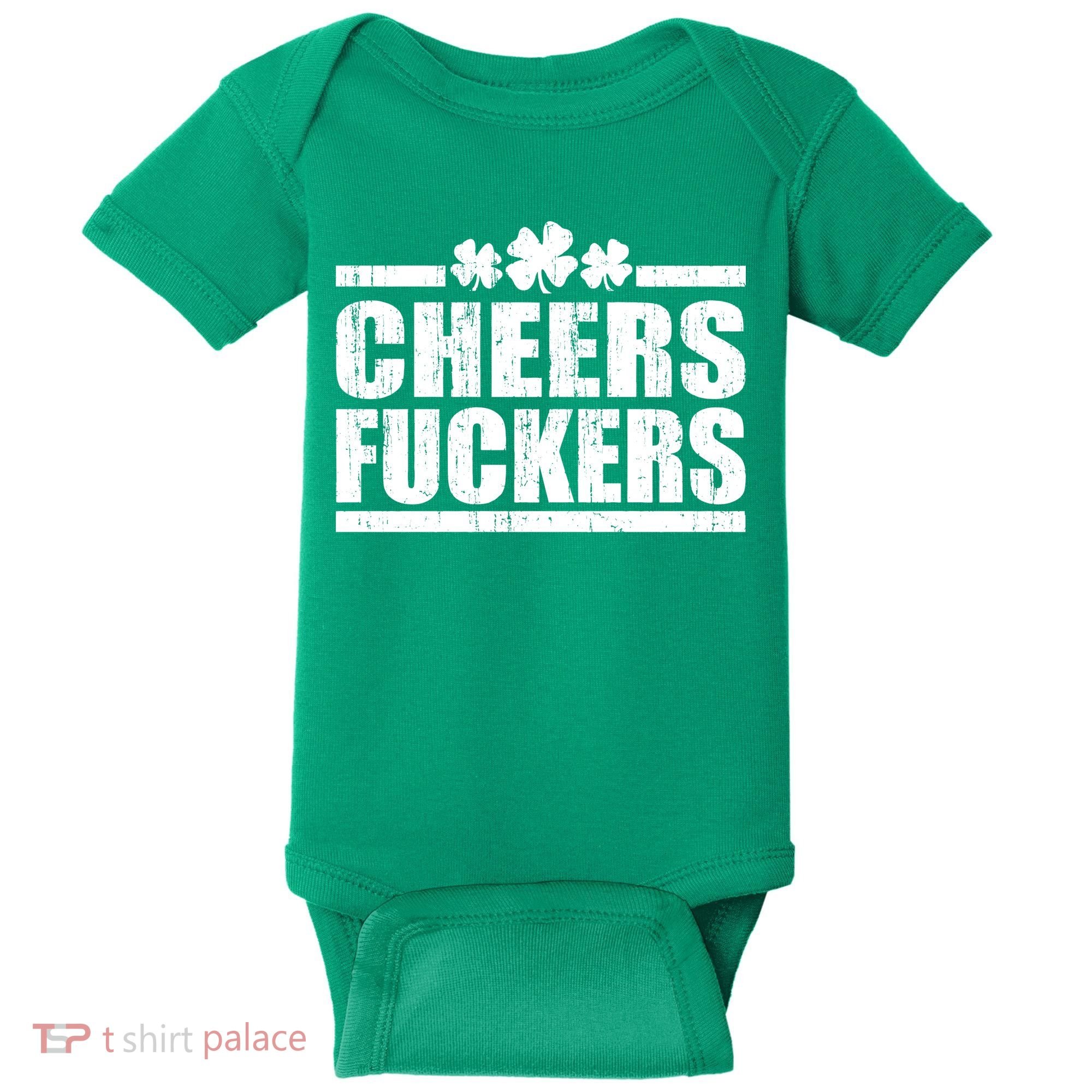 Cheers Fuckers Funny St. Patrick's Day Baby Bodysuit