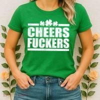 Cheers Fuckers Funny St. Patrick's Day Women's T-Shirt thumb 2
