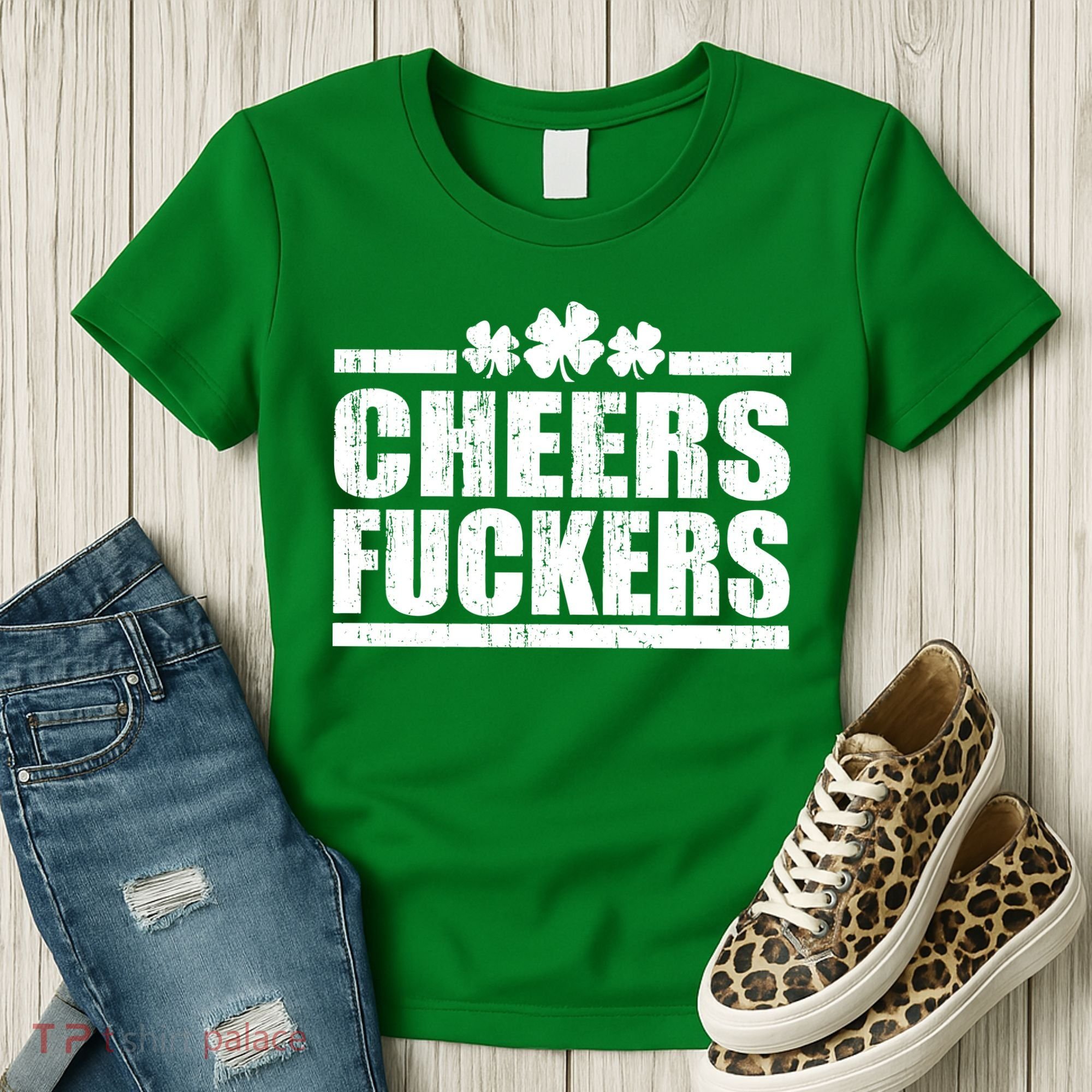 Cheers Fuckers Funny St. Patrick's Day Women's T-Shirt
