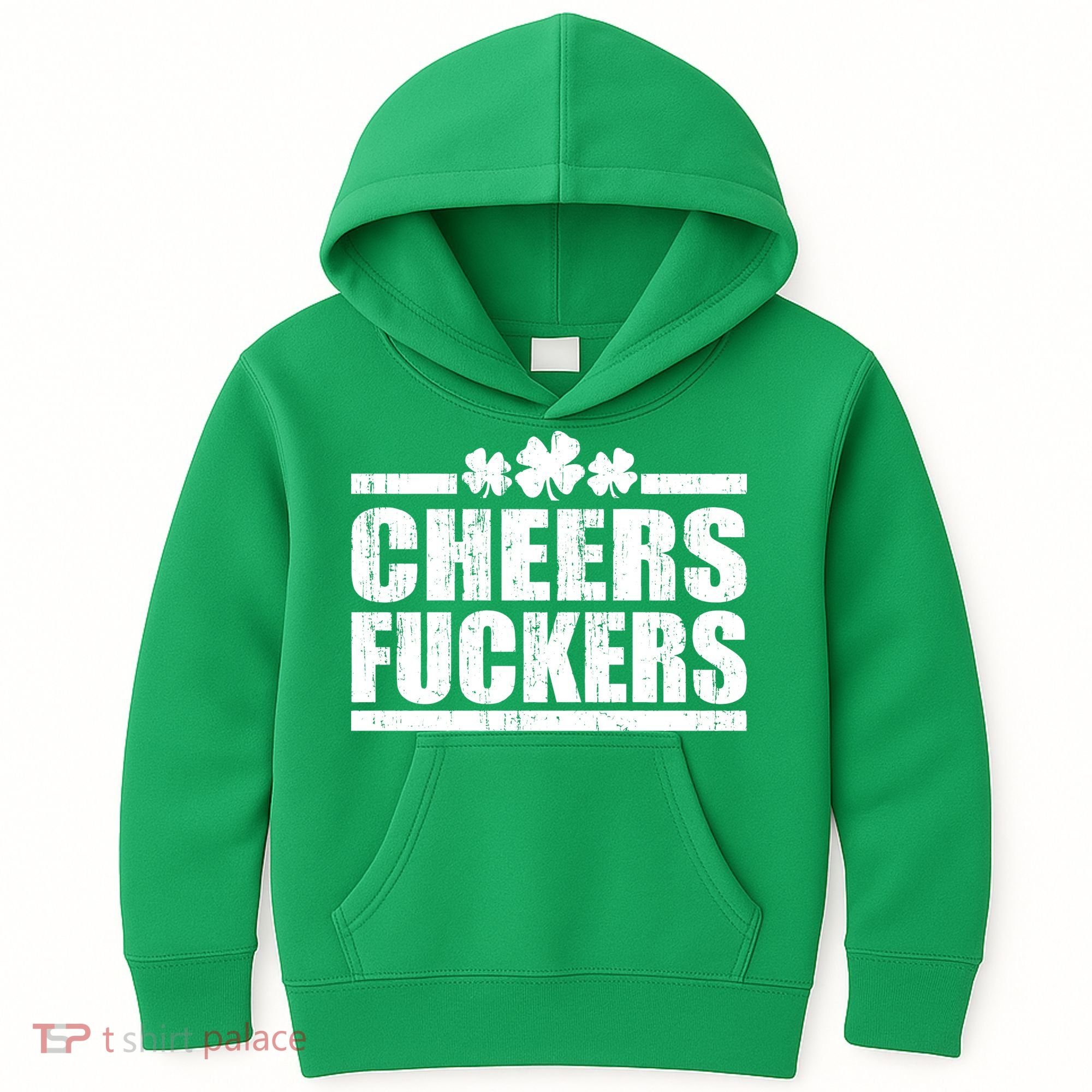 Cheers Fuckers Funny St. Patrick's Day Kids Hoodie