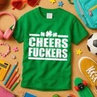 Cheers Fuckers Funny St. Patrick's Day Kids T-Shirt thumb 3