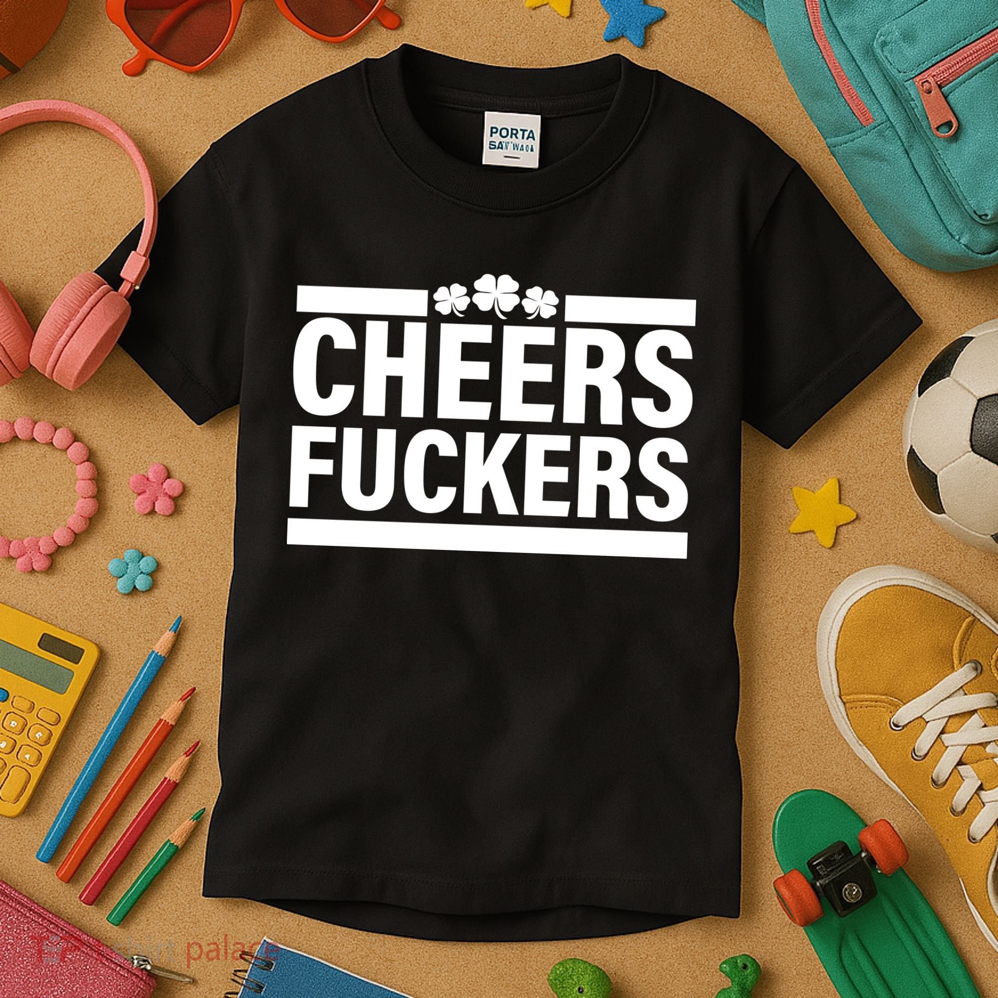 Cheers Fuckers Shamrock Kids T-Shirt