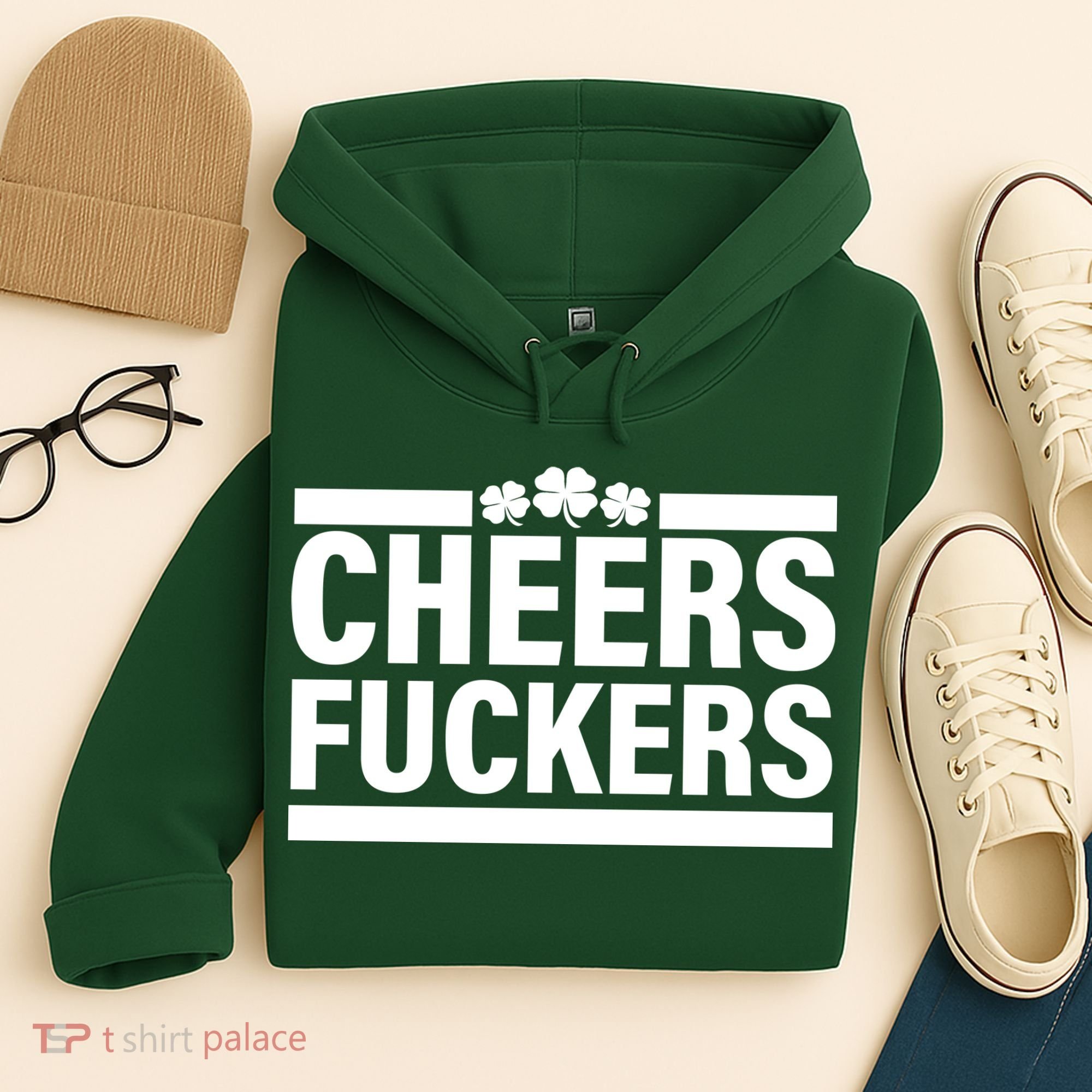 Cheers Fuckers Shamrock Hoodie