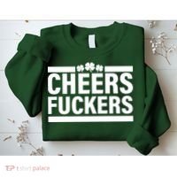 Cheers Fuckers Shamrock Sweatshirt thumb 2
