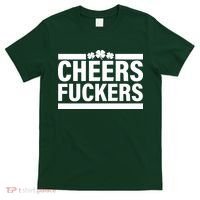 Cheers Fuckers Shamrock T-Shirt thumb 0