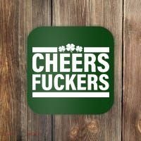 Cheers Fuckers Shamrock Coaster thumb 0
