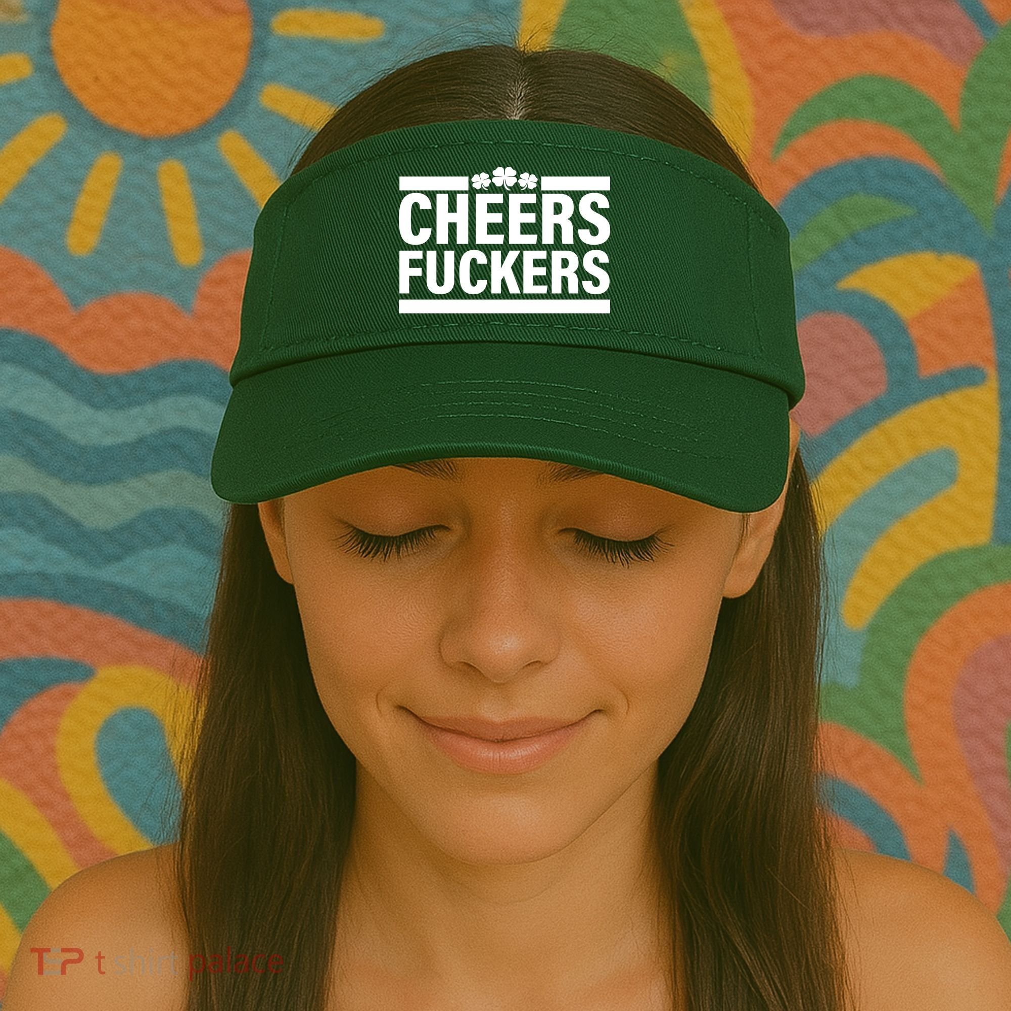 Cheers Fuckers Shamrock Visor