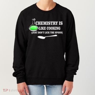 Chemistry Cooking Don't Lick The Spoon Women's Sweatshirt