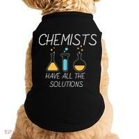 Chemists Have All Solutions Doggie Tank thumb 0