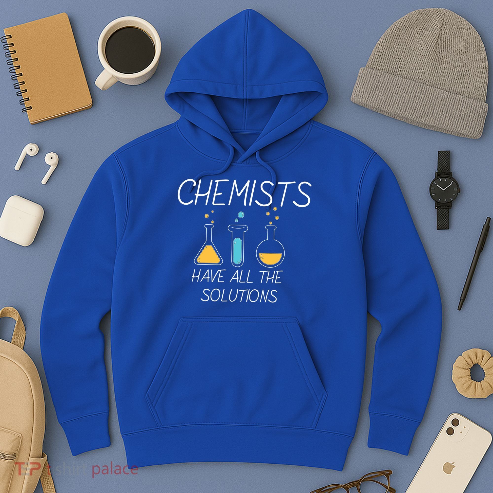 Chemists Have All Solutions Hoodie