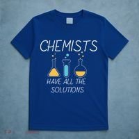 Chemists Have All Solutions T-Shirt thumb 5