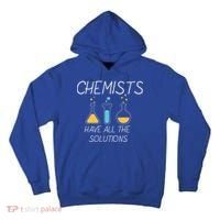 Chemists Have All Solutions Tall Hoodie thumb 0