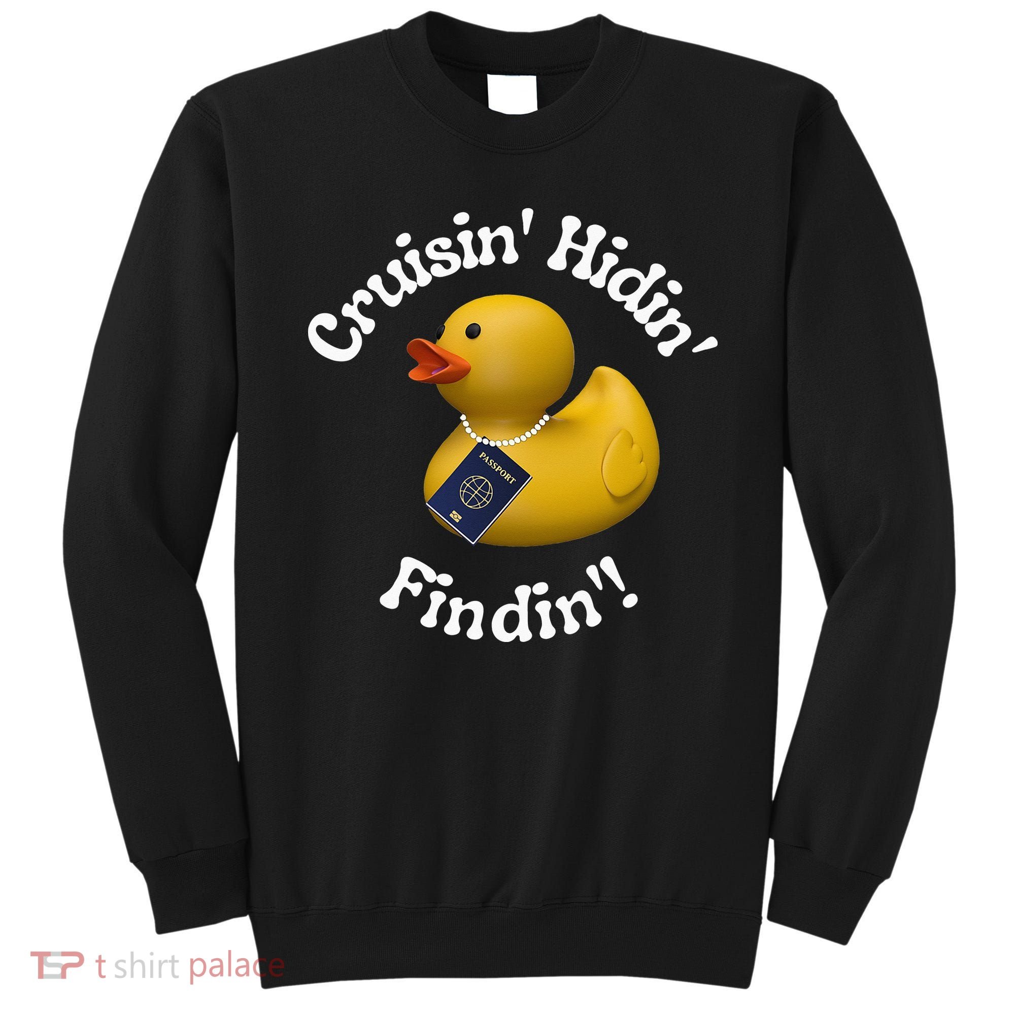 Cruising Hiding Finding Rubber Ducks Passport Hunt Hide Find Sweatshirt