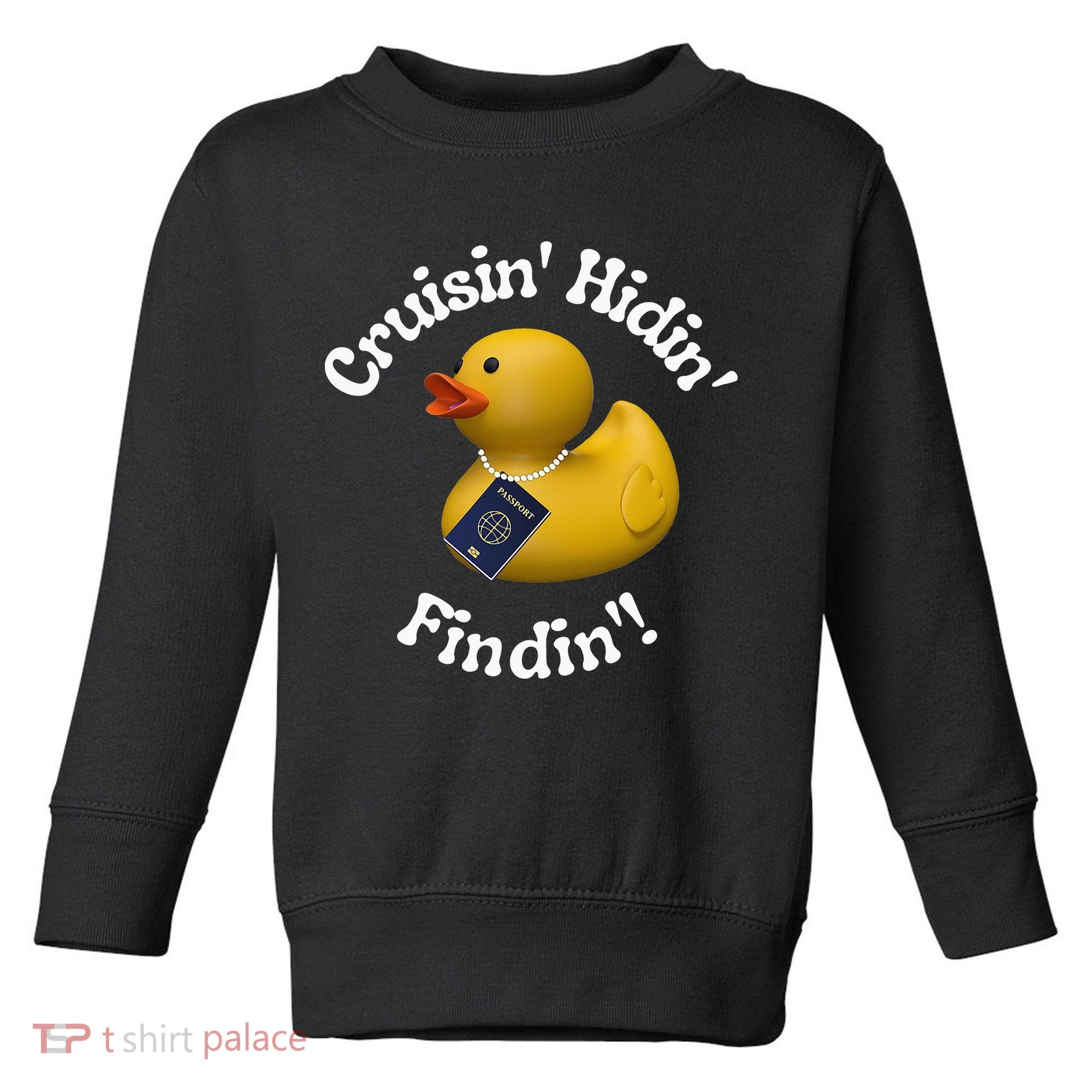 Cruising Hiding Finding Rubber Ducks Passport Hunt Hide Find Toddler Sweatshirt