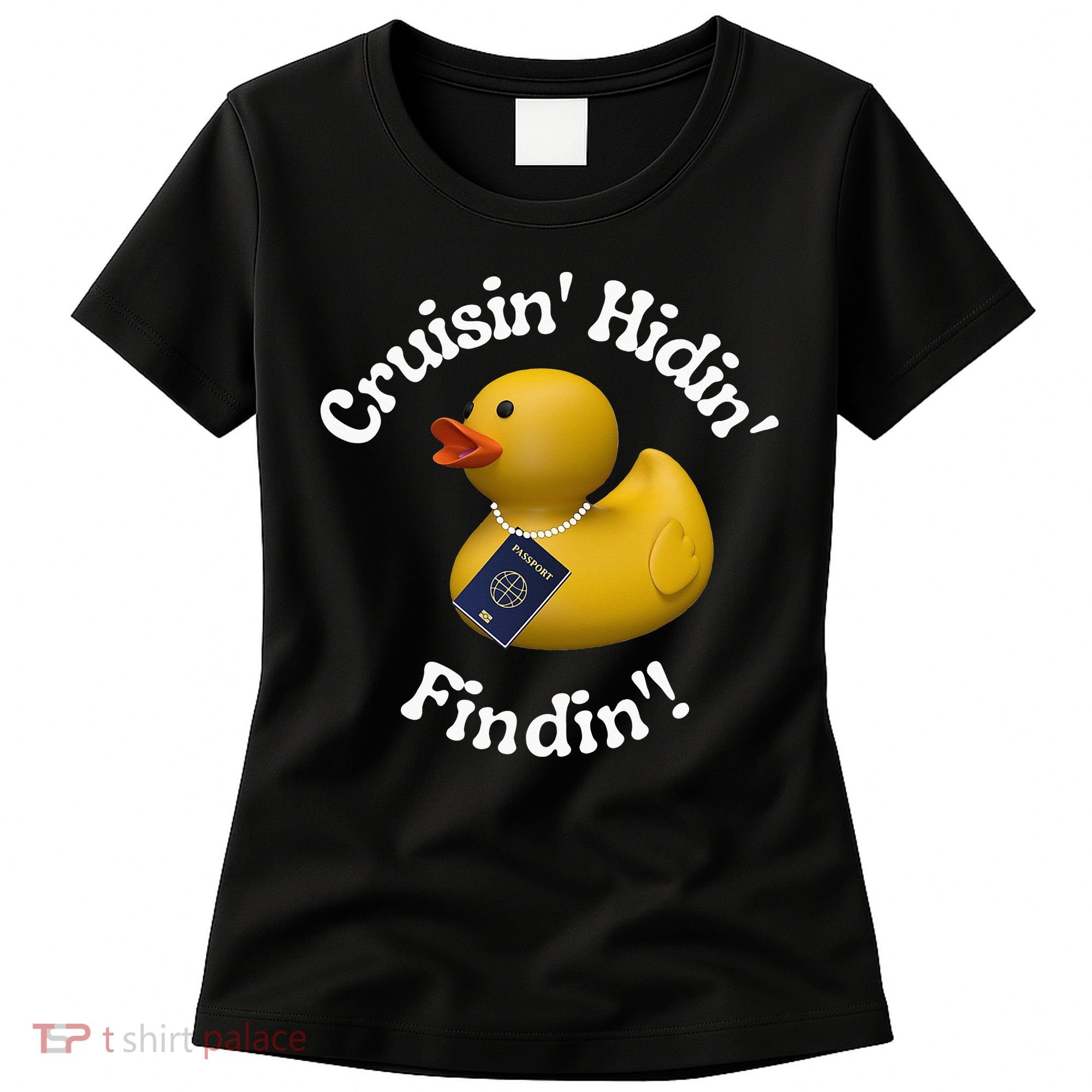 Cruising Hiding Finding Rubber Ducks Passport Hunt Hide Find Women's T-Shirt