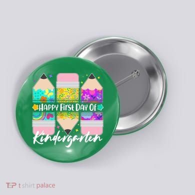 Cute Happy First Day Of Kindergarten Button