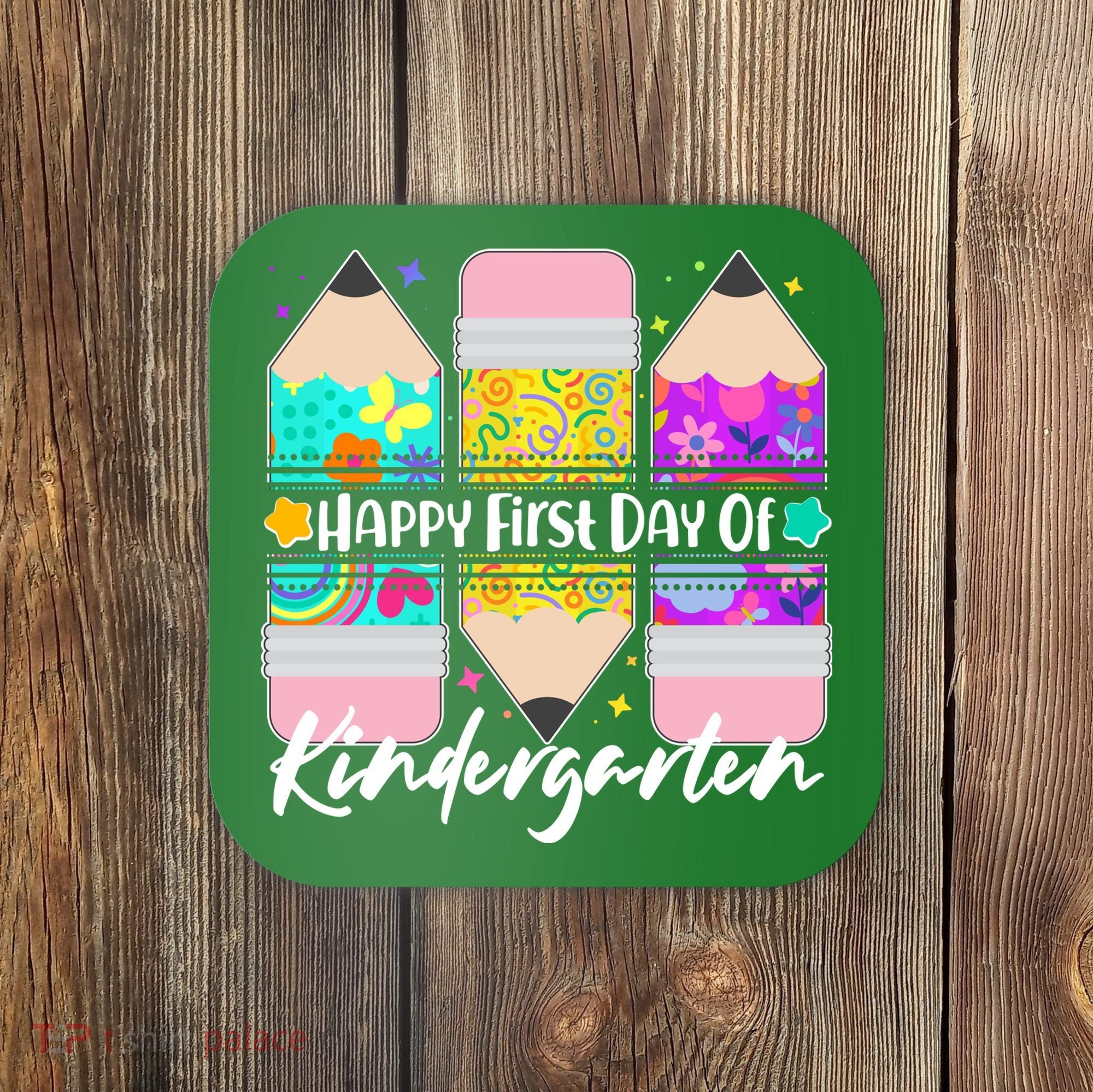 Cute Happy First Day Of Kindergarten Coaster