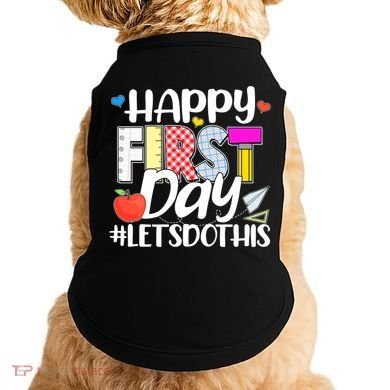 Cute Happy First Day #Lets Do This Doggie Tank